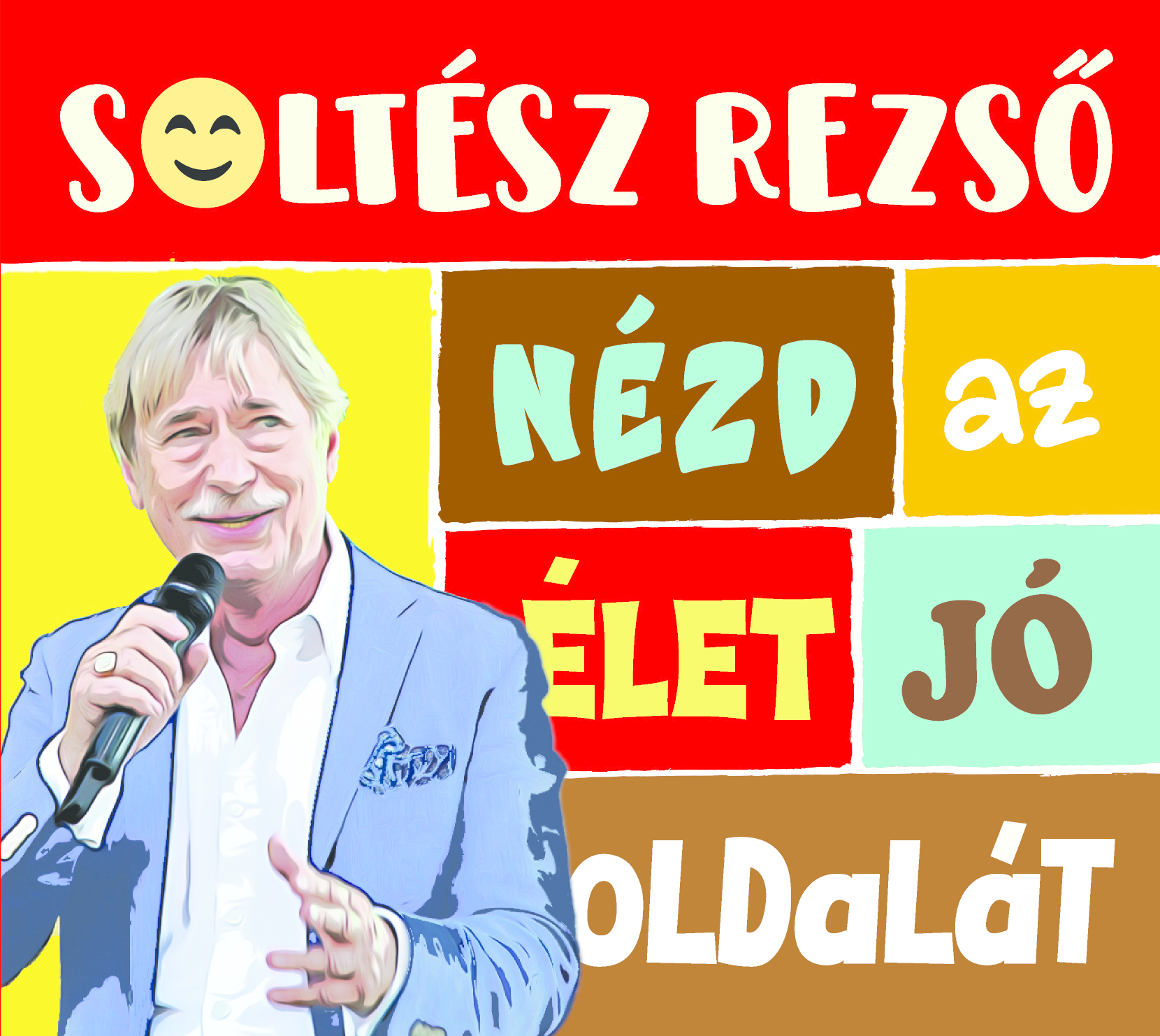 Soltész Rezső - Nézd az élet jó oldalát (Vinyl LP (nagylemez))