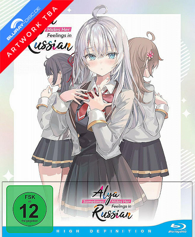 Anime-Cover mit drei Mädchen in Schuluniformen und dem Titel "Alya Sometimes Hides Her Feelings in Russian."