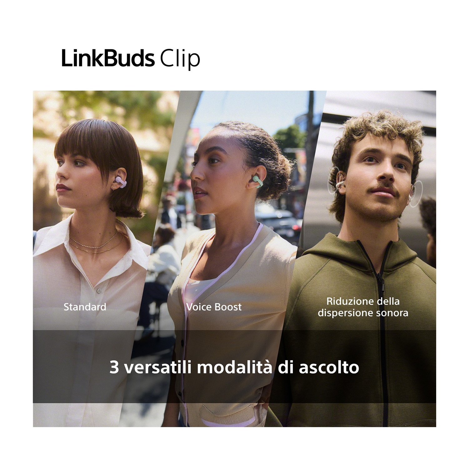 Tre persone con LinkBuds, che mostrano le modalità Standard, Voice Boost e Riduzione del rumore.