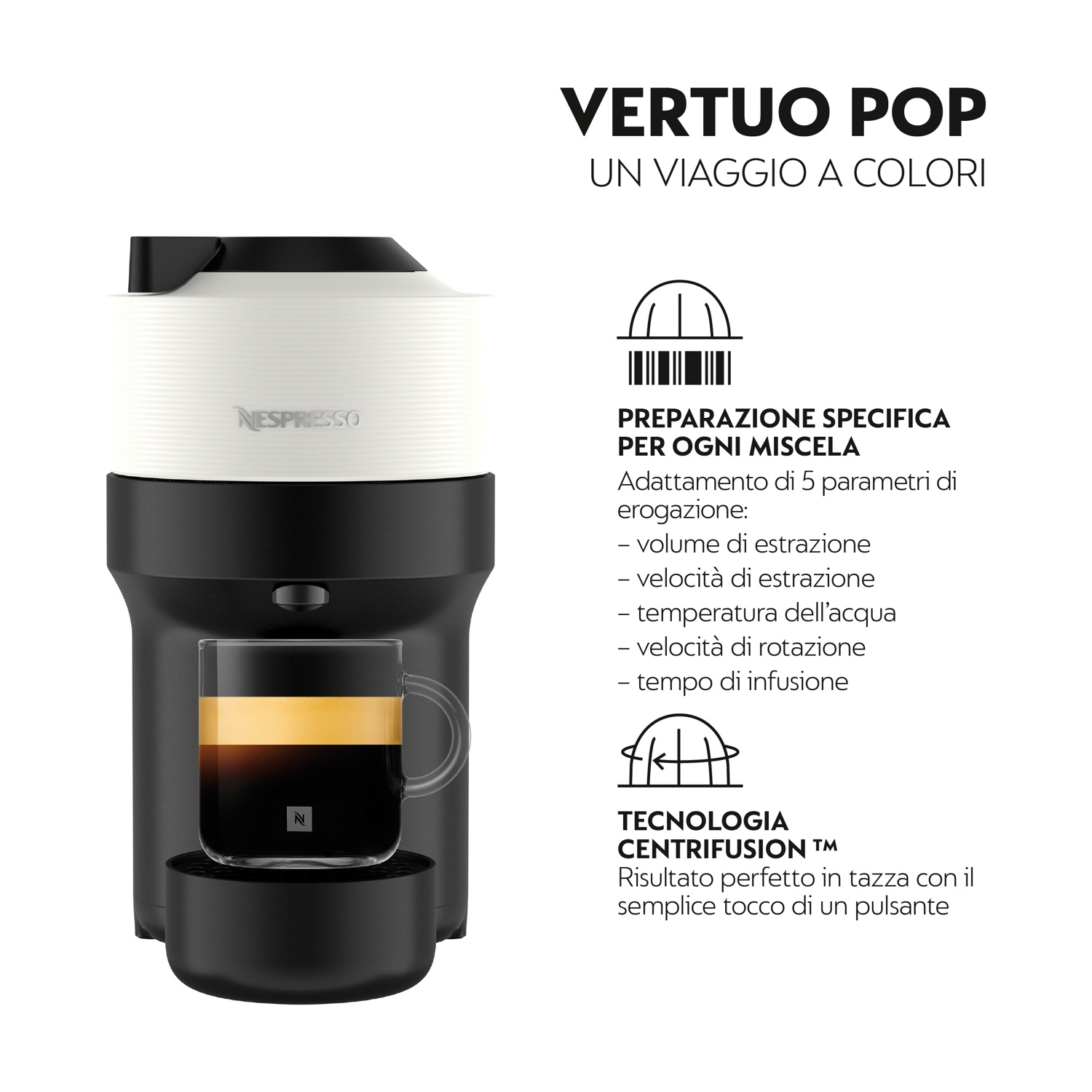 Macchina caffè Nespresso Vertuo Pop con tazza di caffè, base nera e parte superiore bianca.