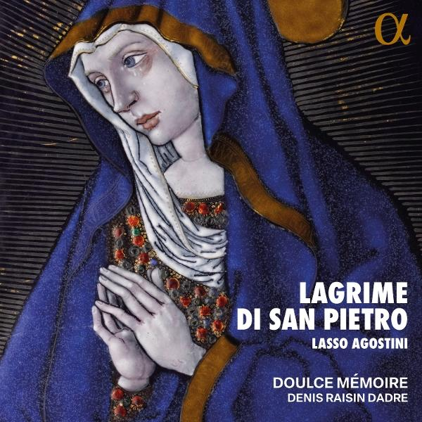Denis+doulce Memoire Raisin-dadre | Lasso / Agostini: Lagrime di San ...