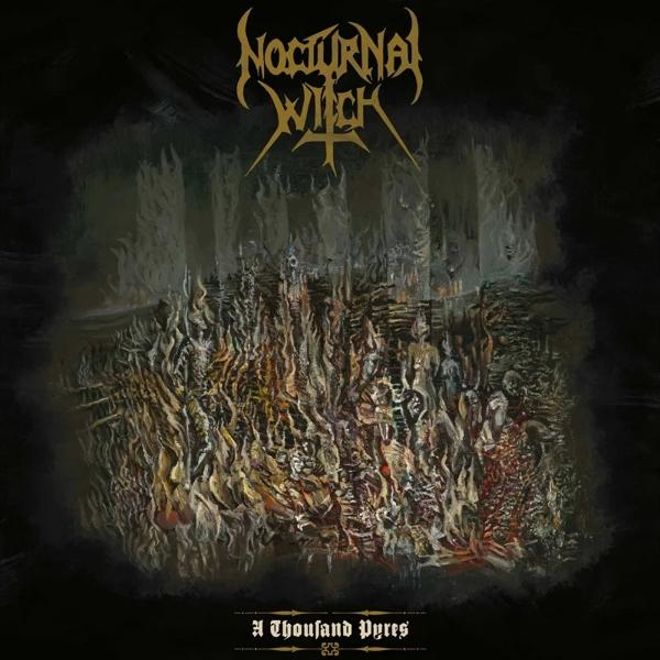 Albumcover mit "Nocturnal Witch" Logo, brennenden Figuren und "A Thousand Pyres" Titel.