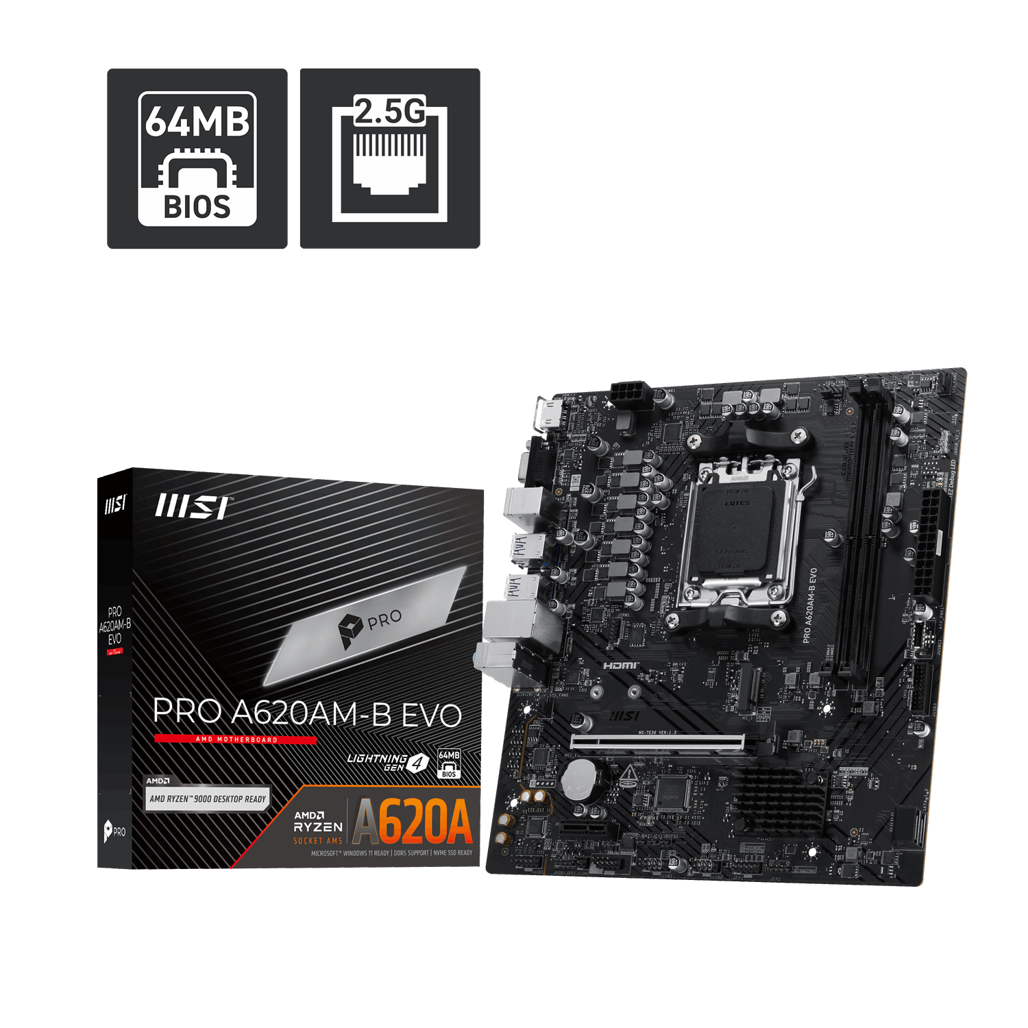 MSI PRO A620AM-B EVO anakart, AMD Ryzen 9000 AM5 CPU soketi ve 2.5G LAN ile.