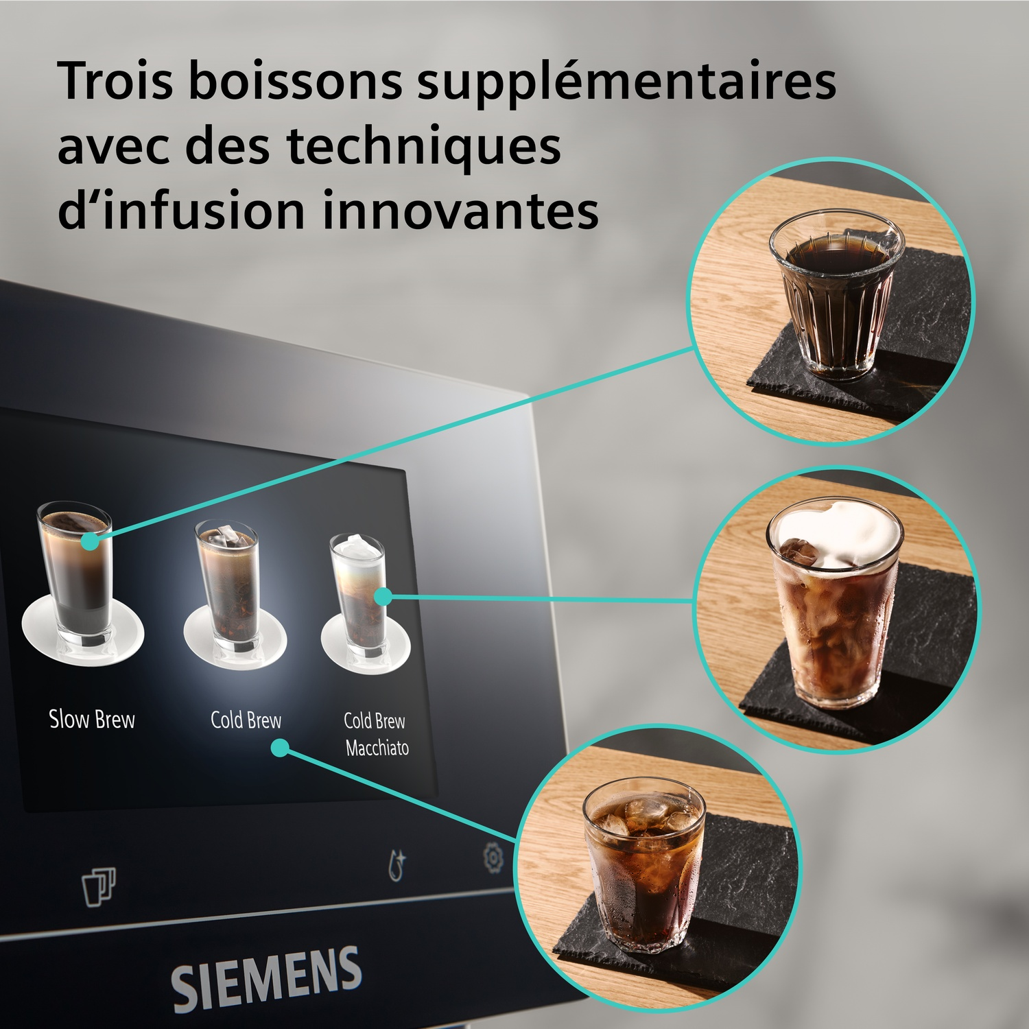 Machine Siemens affiche trois boissons : Slow Brew, Cold Brew, Cold Brew Macchiato.