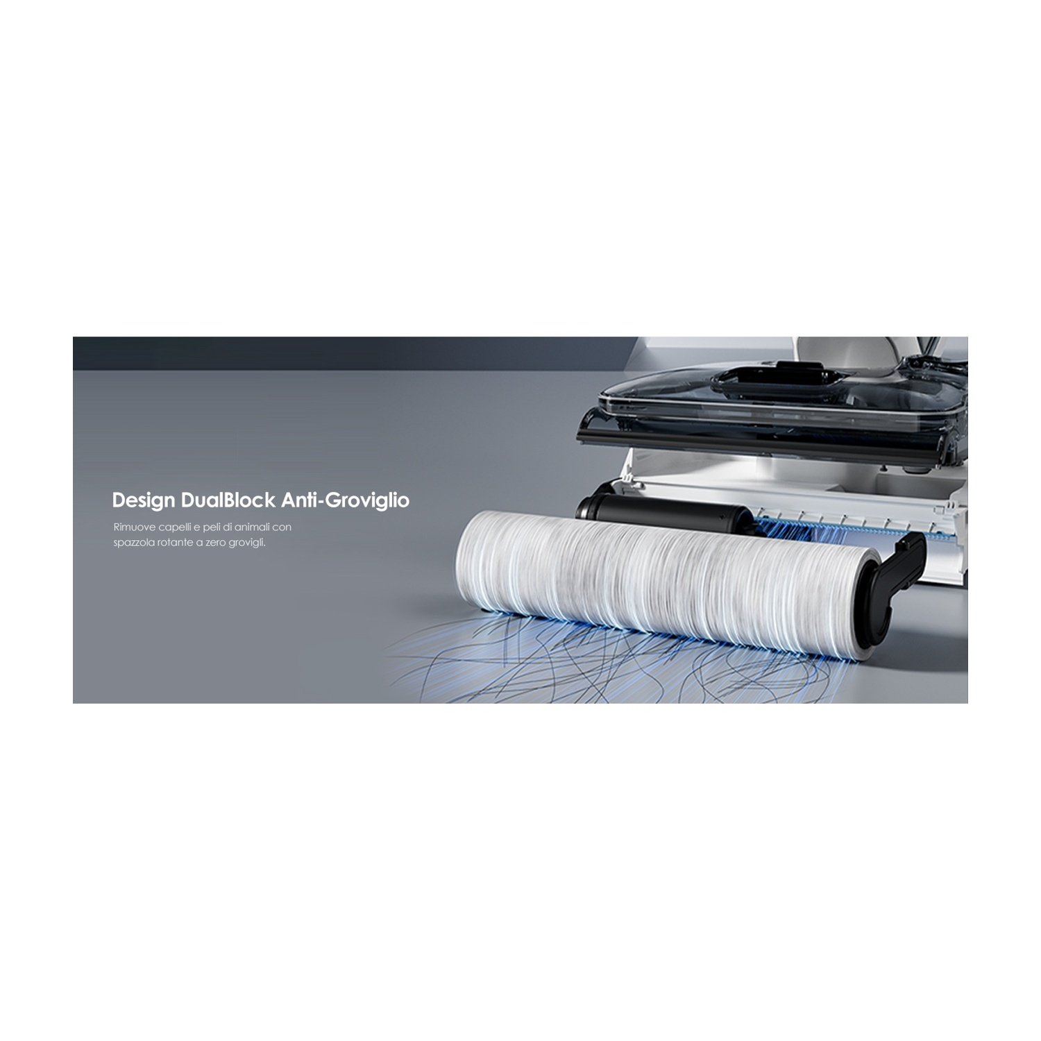 Design DualBlock Anti-Groviglio: Rimuove capelli e peli con spazzola anti-groviglio.