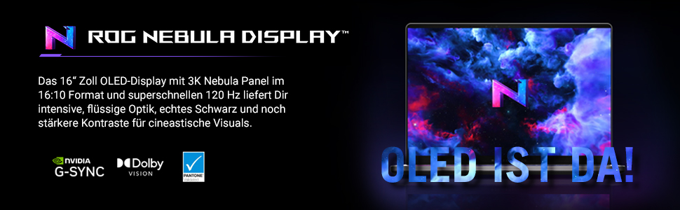 ROG Nebula Display: 16" 3K OLED mit 120 Hz, kosmische Grafik, G-Sync, Dolby Vision.