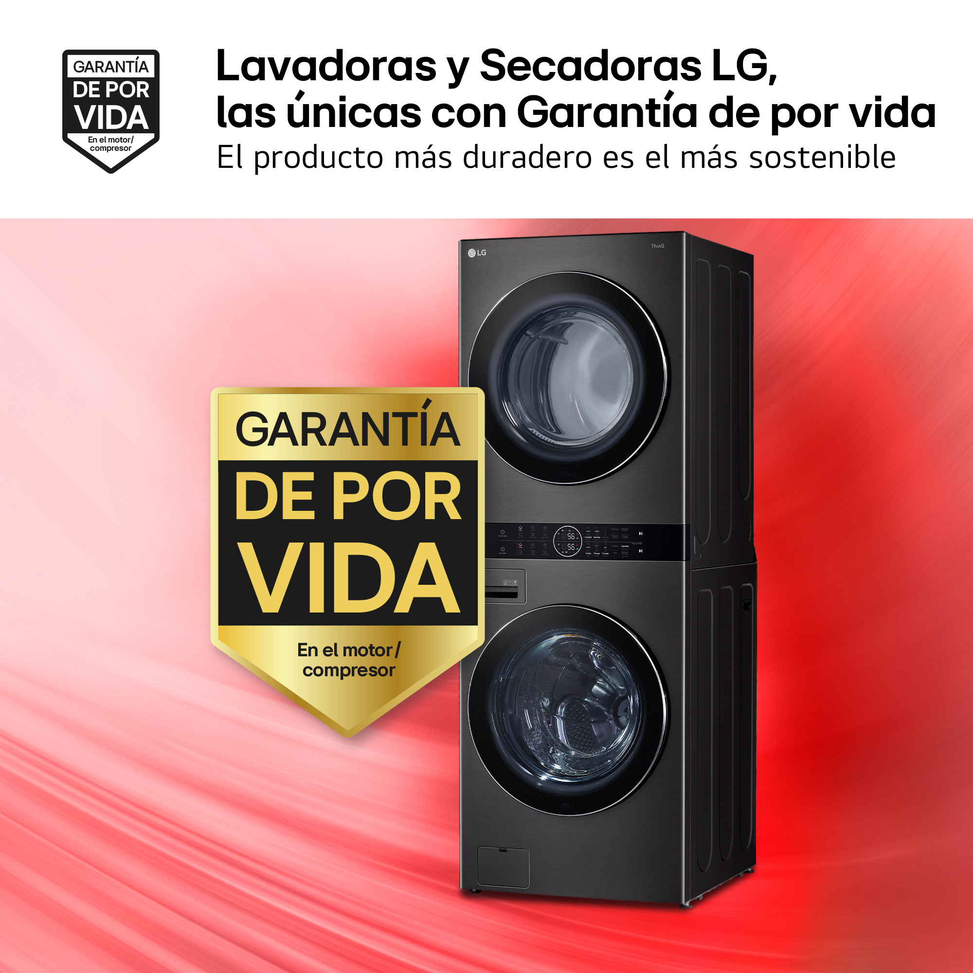 Lavadoras y Secadoras LG, las únicas con Garantía de por vida. El producto más duradero es el más sostenible.