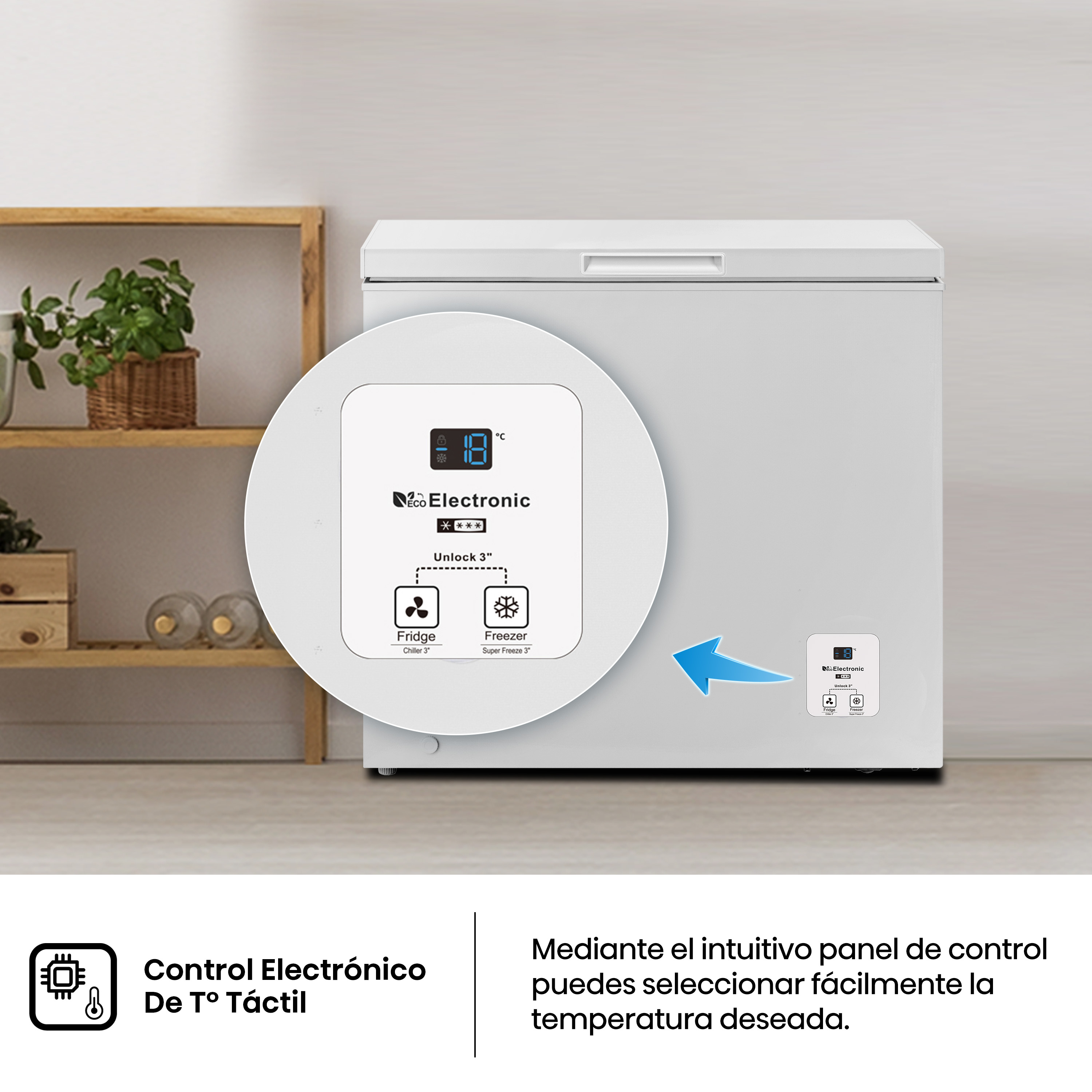 Control Electrónico de T° Táctil. Mediante el intuitivo panel de control puedes seleccionar fácilmente la temperatura deseada.