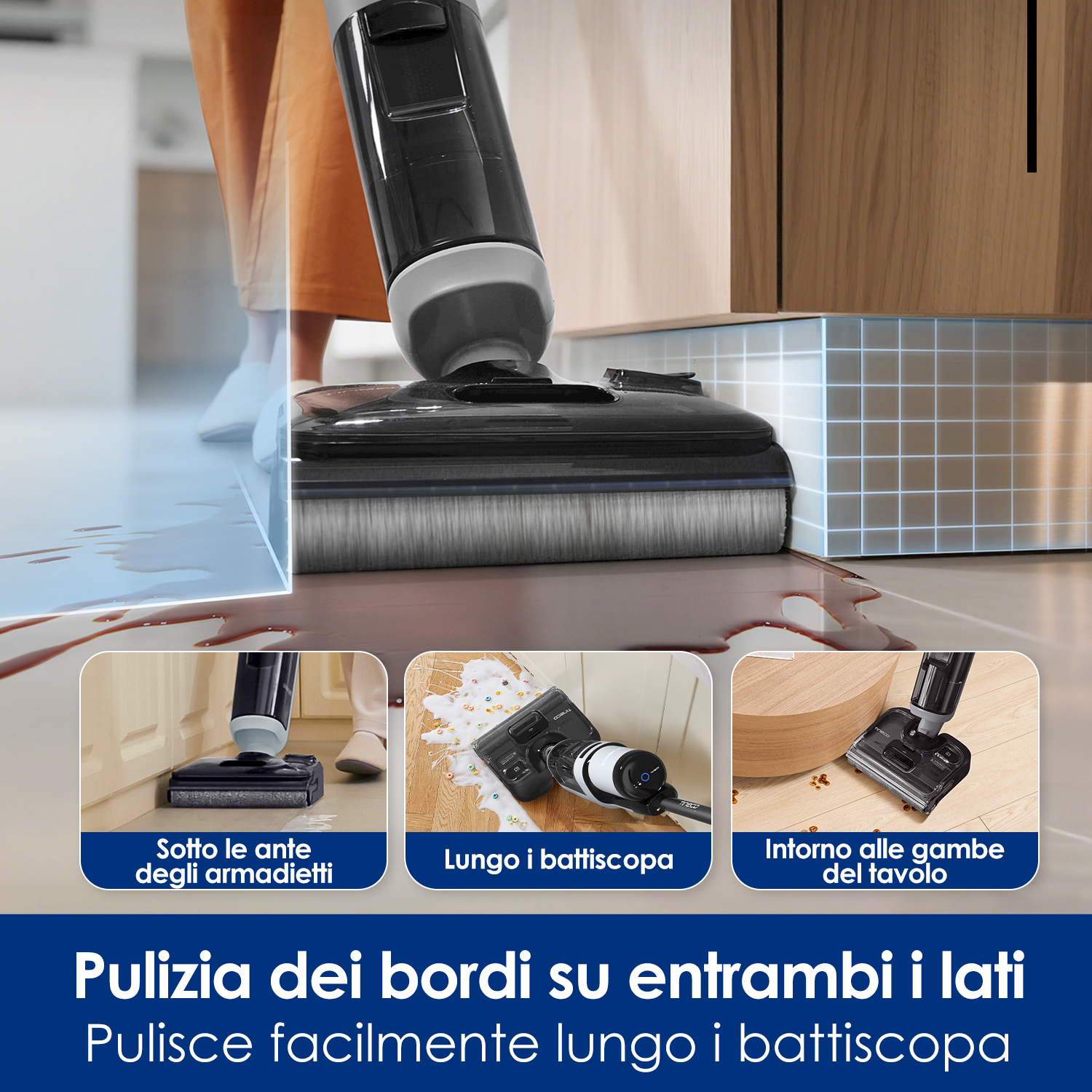 Lavasciuga pulisce bordi, sotto mobili e intorno gambe tavolo.