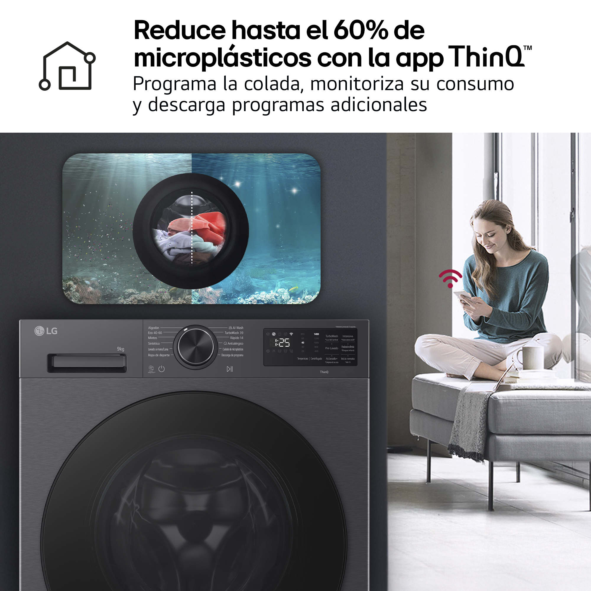 Reduce hasta el 60% de microplásticos con la app ThinQ™. Programa la colada, monitoriza su consumo y descarga programas adicionales.
