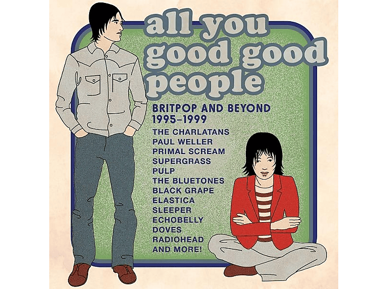 VARIOUS - All You Good Good People-Britpop & Beyond 1995-199 - (CD)