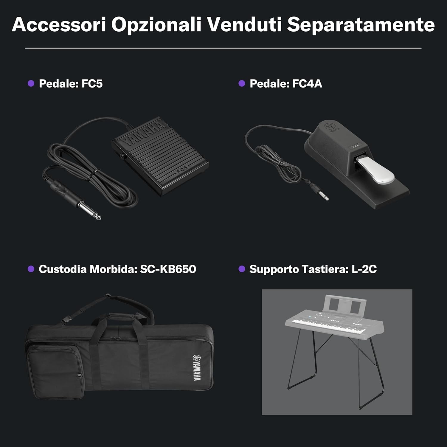 Pedale Yamaha FC5, Pedale Yamaha FC4A, Borsa Yamaha SC-KB650, Supporto Yamaha L-2C.