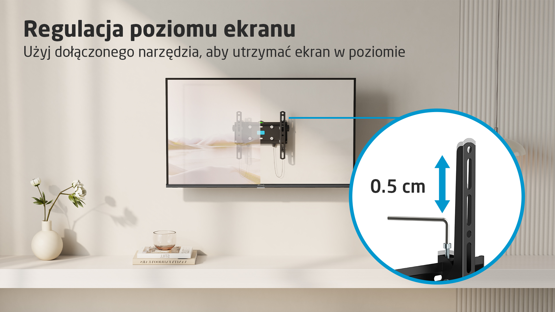 Uchwyt telewizyjny jest zamontowany na ścianie. Szczegół pokazuje regulację 0,5 cm.