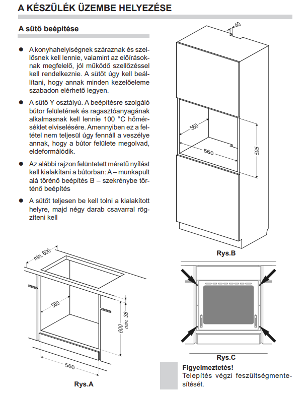Sütő beépítési útmutató diagramokkal, melyek méreteket és rögzítést mutatnak.