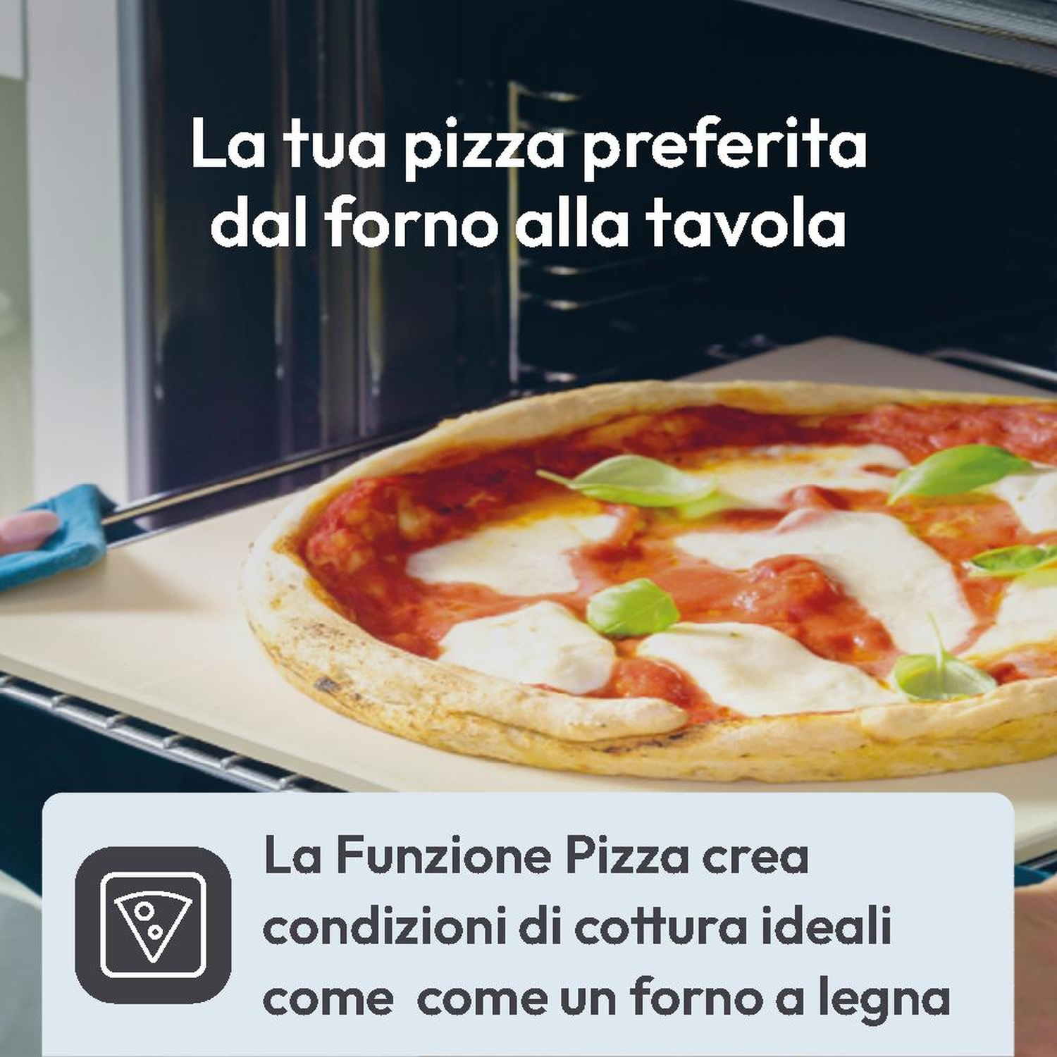 Pizza tolta dal forno. Testo: La tua pizza preferita dal forno alla tavola.