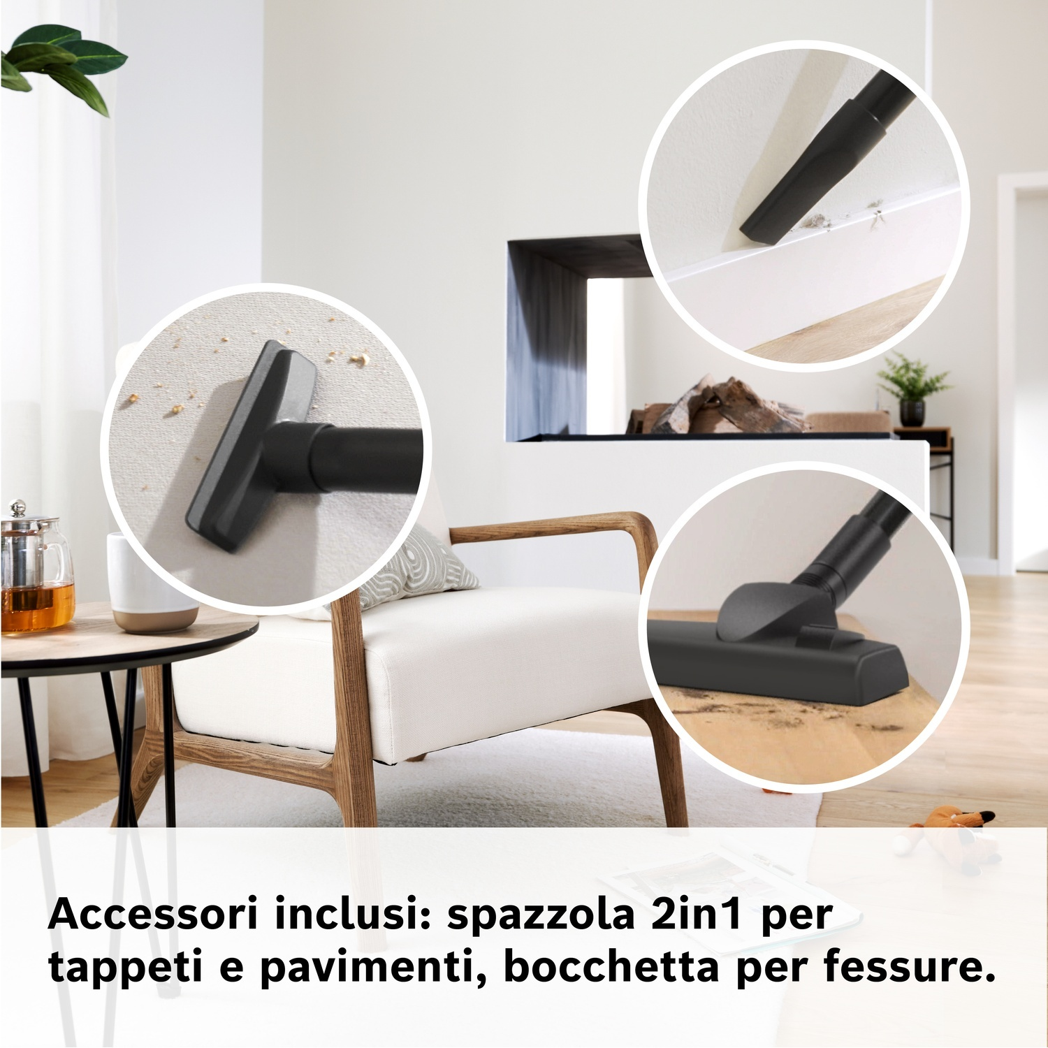 Accessori inclusi: spazzola 2in1 per tappeti e pavimenti, bocchetta.