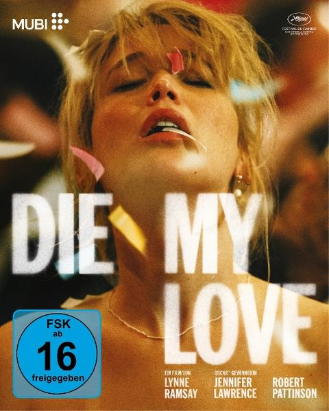Jennifer Lawrence mit geschlossenen Augen, "Die My Love" Filmplakat.