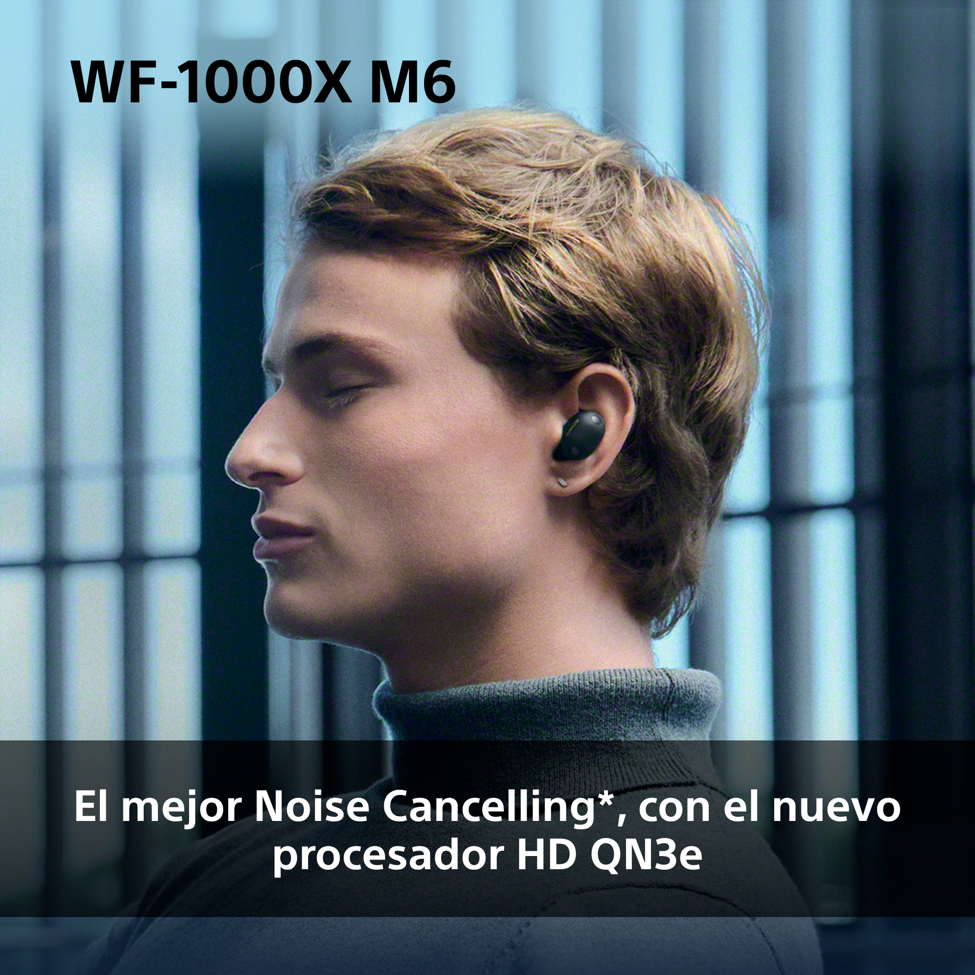 El mejor Noise Cancelling*, con el nuevo procesador HD QN3e