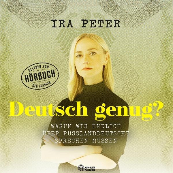 Buchcover: Ira Peter, Hörbuch, Titel „Deutsch genug?“, Frau.