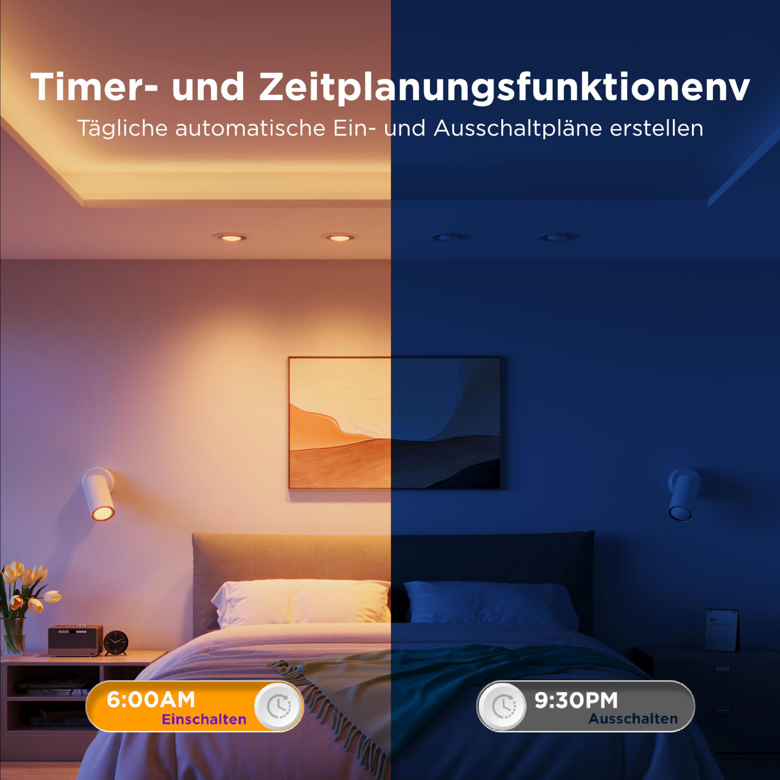 Ein Schlafzimmer mit geteiltem Licht, zeigt Timer für 6 Uhr morgens und 21:30 Uhr abends.