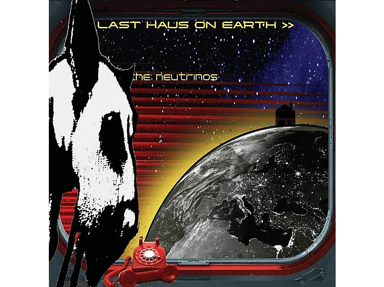 Neutrinos - Last Haus On Earth - (CD)