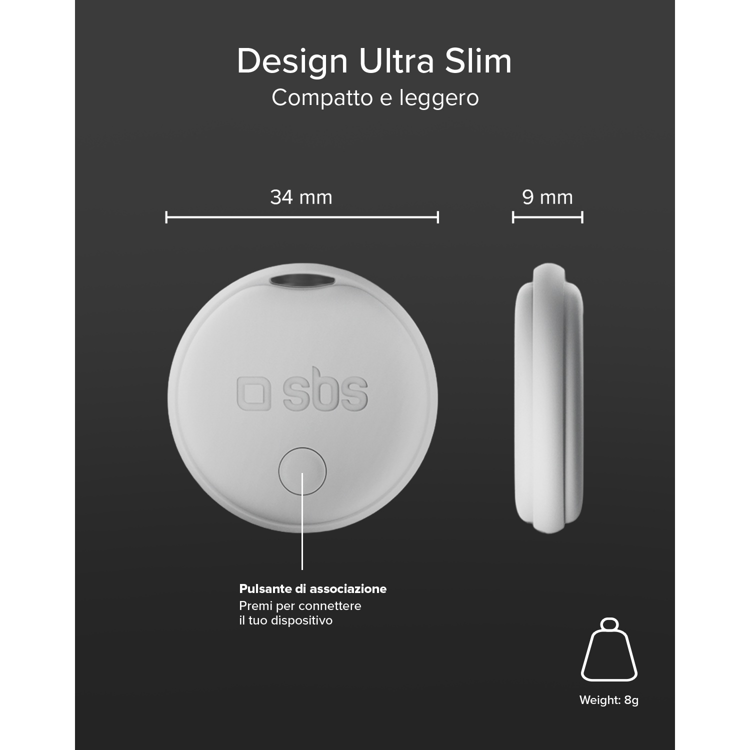 Un oggetto bianco e rotondo con logo SBS, largo 34mm e spesso 9mm.