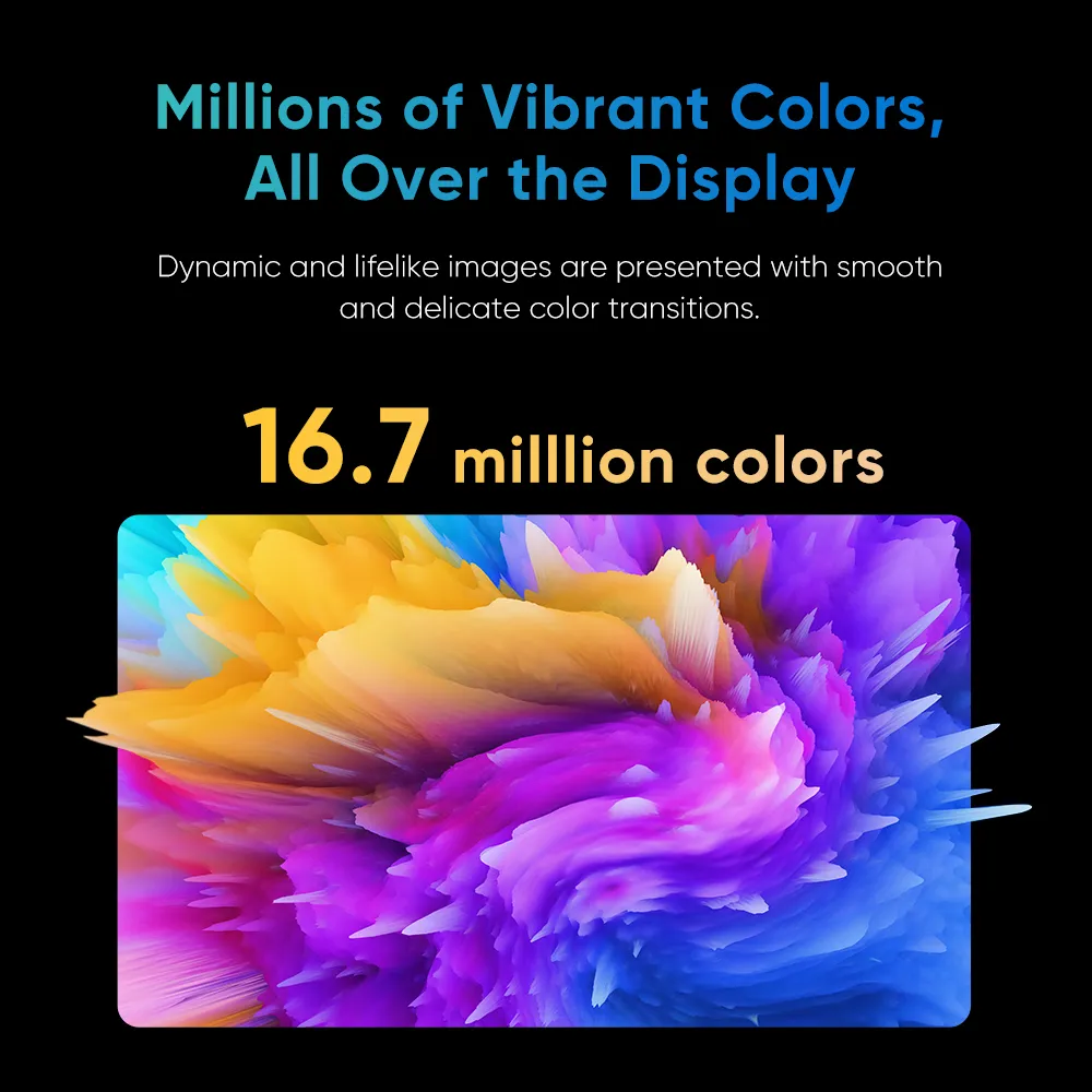 Esplosione di colori con 16,7 milioni di colori sul display.