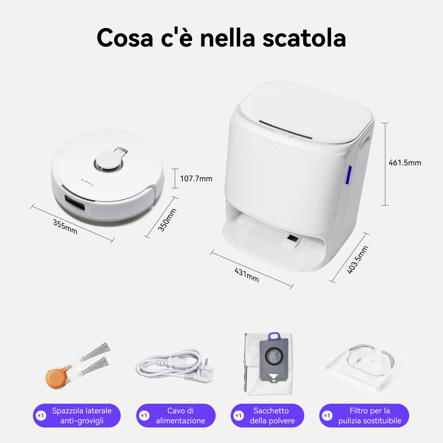 Robot aspirapolvere, base di ricarica, spazzole, cavo, sacco polvere e filtro.