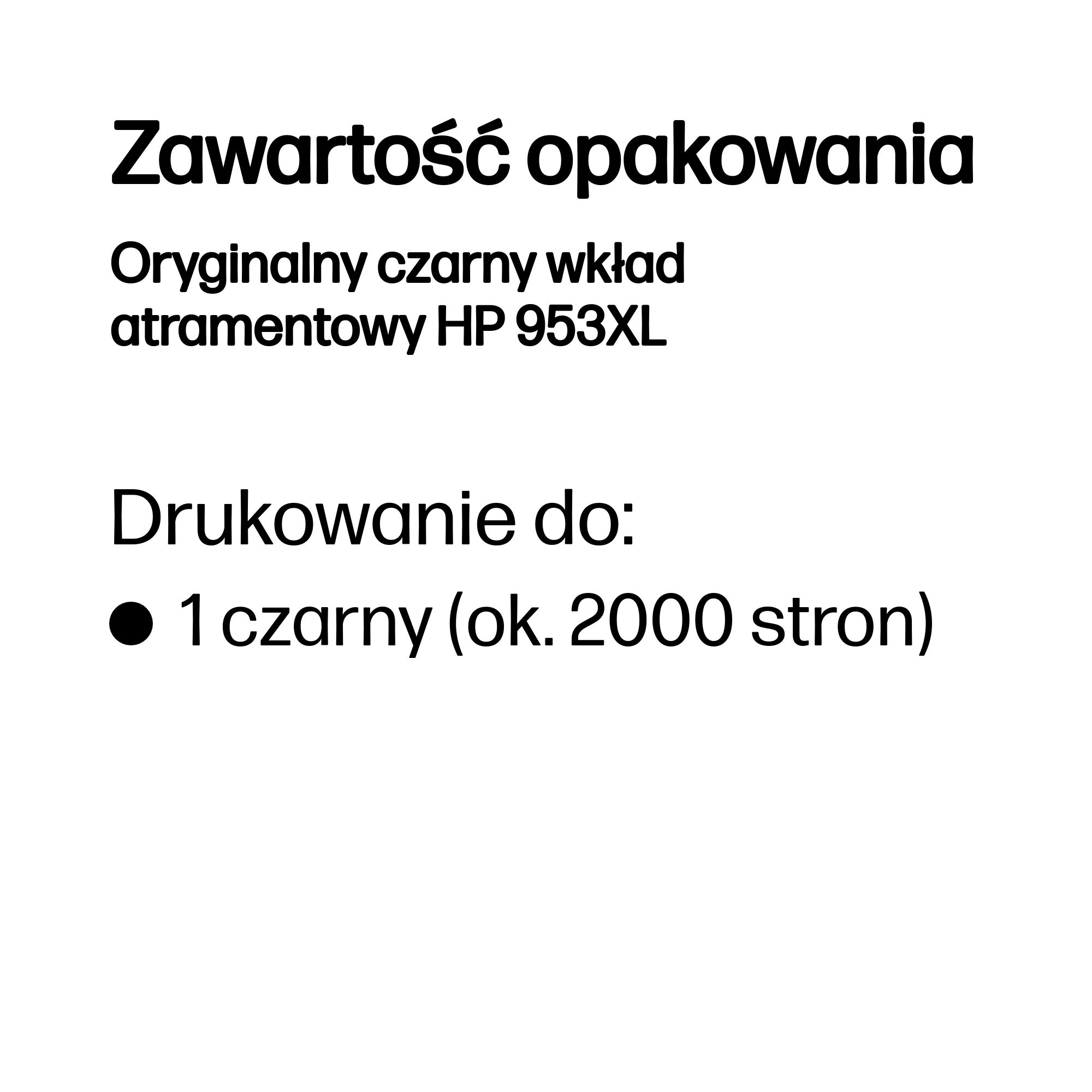 Zawartość opakowania: Oryginalny czarny wkład HP 953XL. Drukowanie do: 1 czarny (ok. 2000 stron).