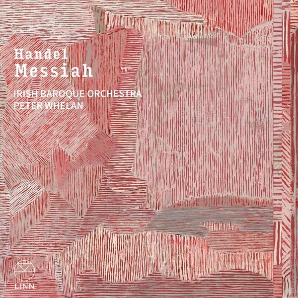 Cover mit rotem und weißem Muster. Text: Handel Messiah, Irish Baroque Orchestra, Peter Whelan.