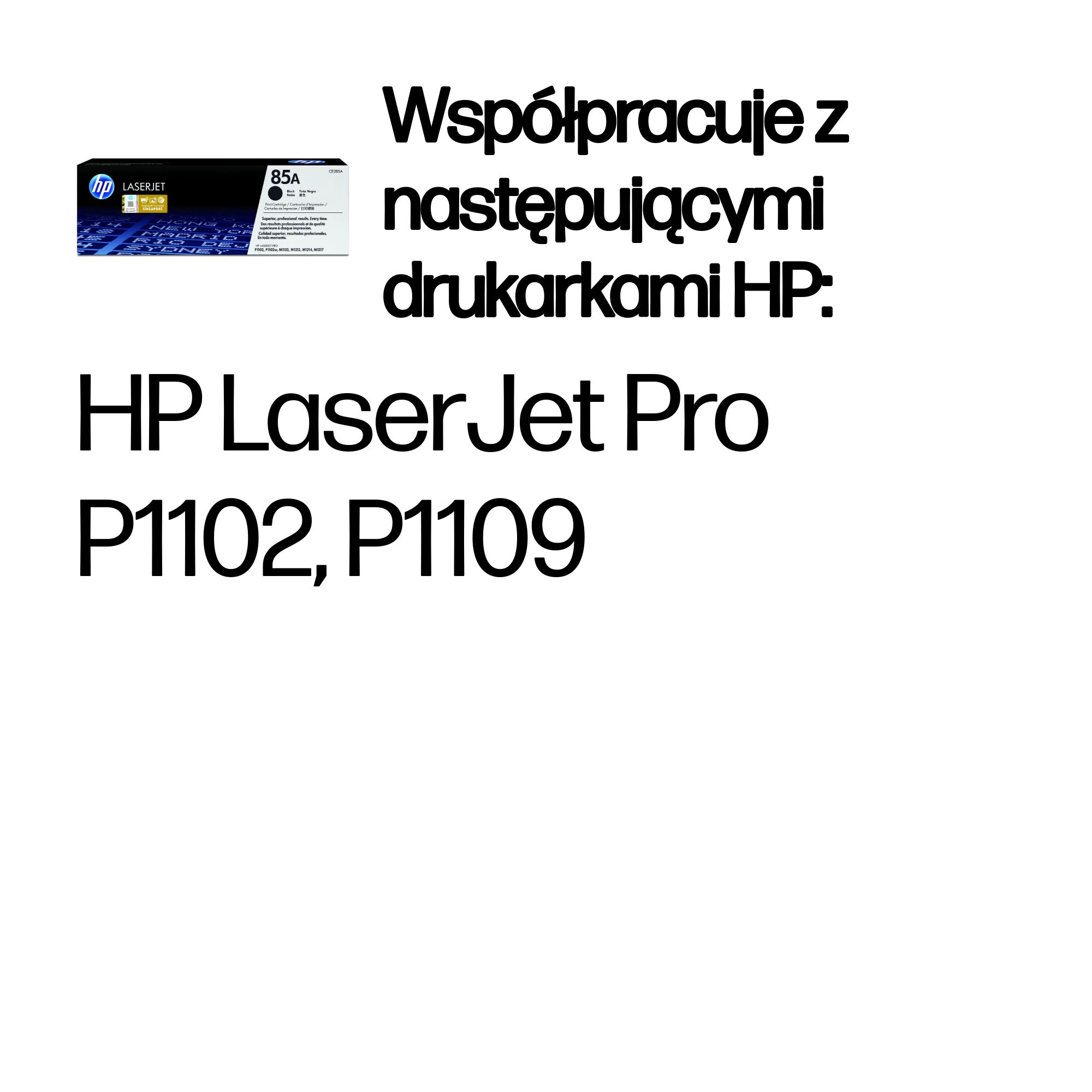 Pudełko z tonerem HP 85A LaserJet z listą kompatybilnych modeli drukarek HP LaserJet Pro P1102, P1109.