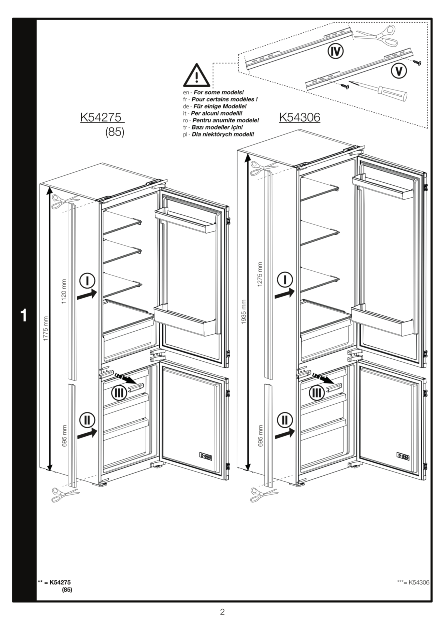 Dwa modele lodówek, jeden o wysokości 1775 mm, drugi 1935 mm.