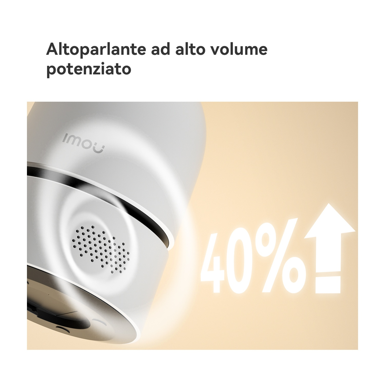 Altoparlante bianco con logo "IMOU" e freccia 40% verso l'alto.