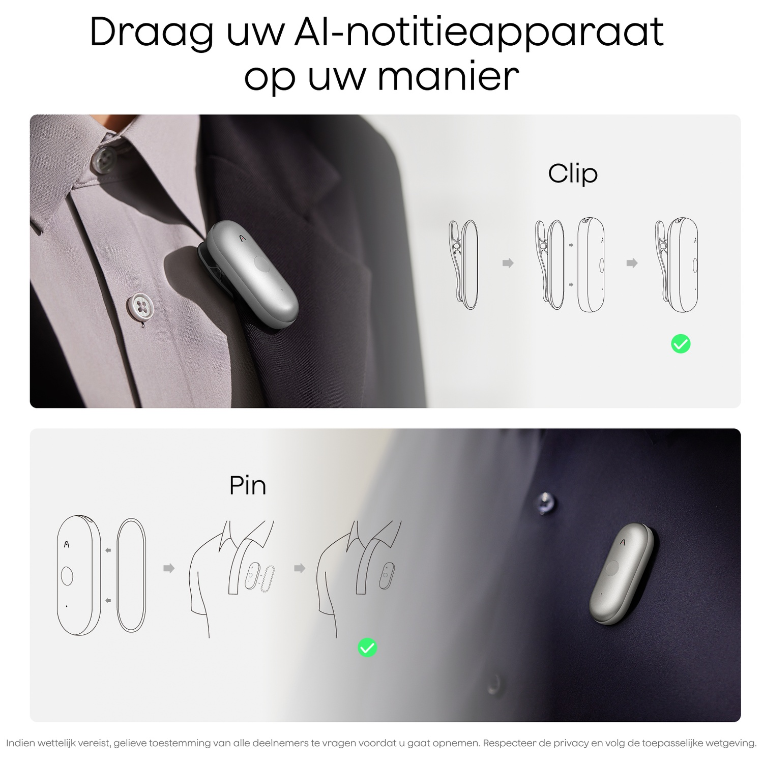 Twee methoden om een zilver apparaat te bevestigen: clip of pin.