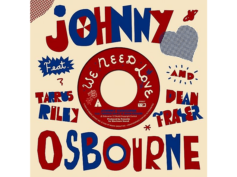 Johnny Osbourne feat. Tarrus Riley & Dean Fraser | We Need Love (feat ...