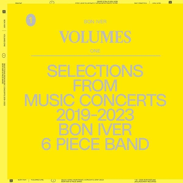 Gelber Hintergrund mit grauer Schrift: Bon Iver Volumes One, Selections from Music Concerts 2019-2023.