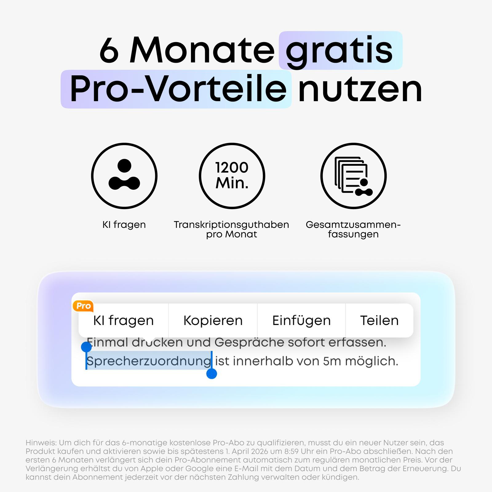 6 Monate gratis Pro-Vorteile: KI fragen, 1200 Min. Transkription, Zusammenfassungen.