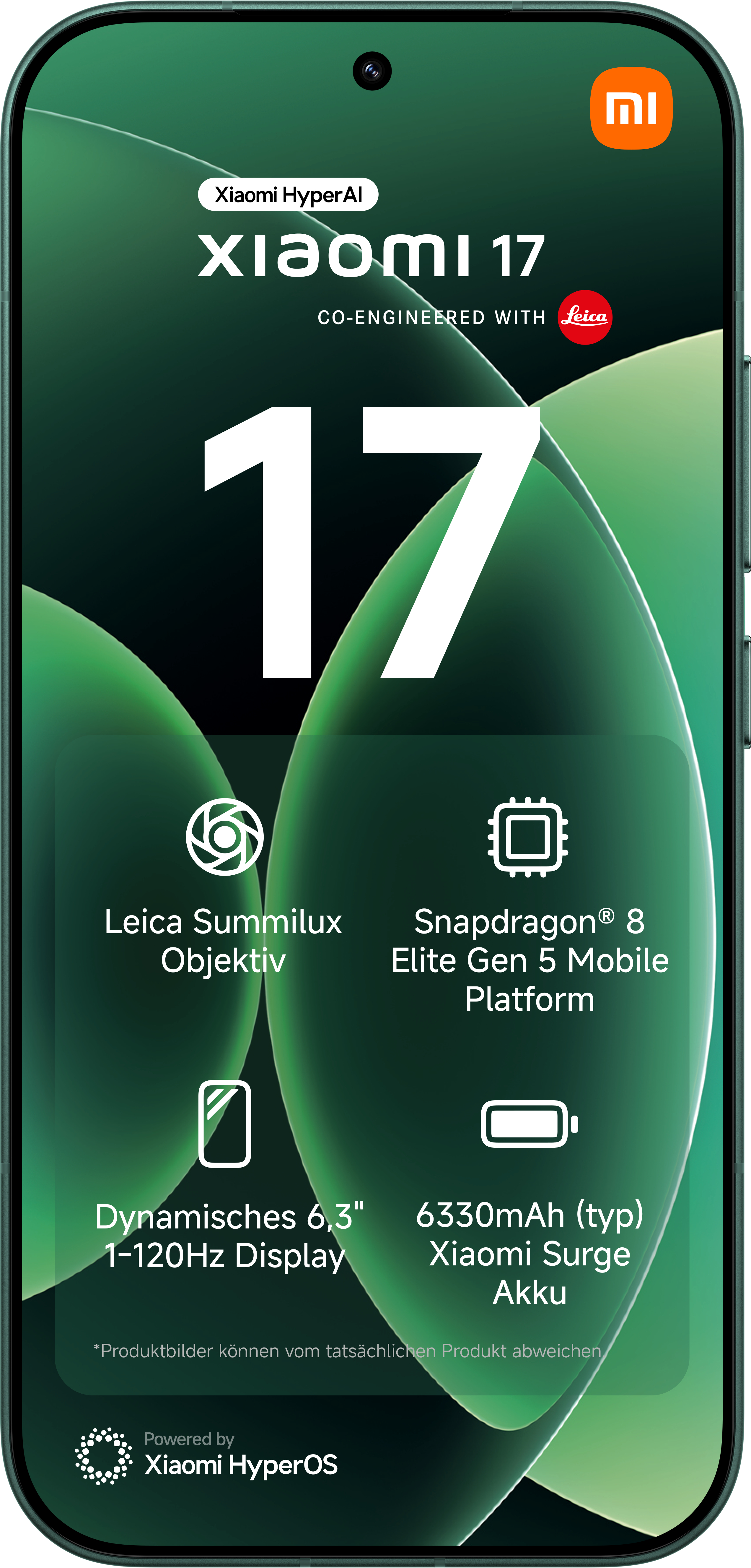 Xiaomi 17 mit Leica Objektiv, Snapdragon 8, 120Hz Display, 6330mAh Akku.