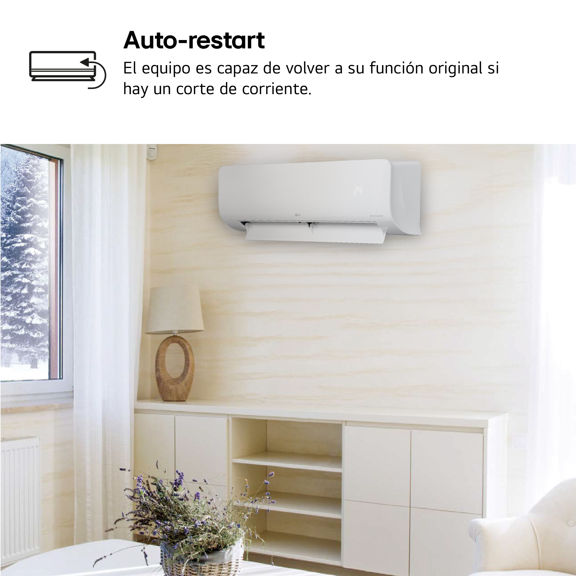 Auto-restart. El equipo es capaz de volver a su función original si hay un corte de corriente.