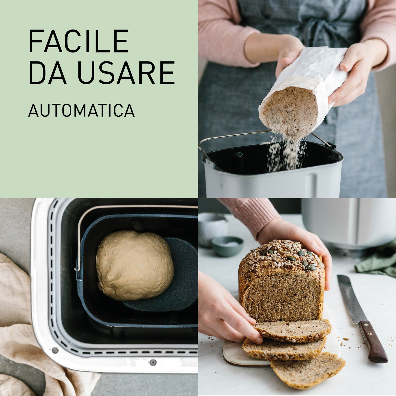 Macchina del pane: versare farina, impasto, affettare pane.
