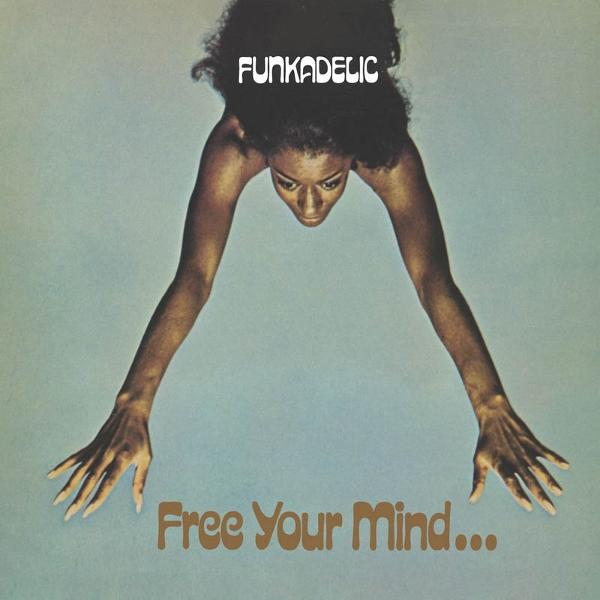 Eine Frau mit Afro-Haar beugt sich vor, Text oben: FUNKADELIC, unten: Free Your Mind