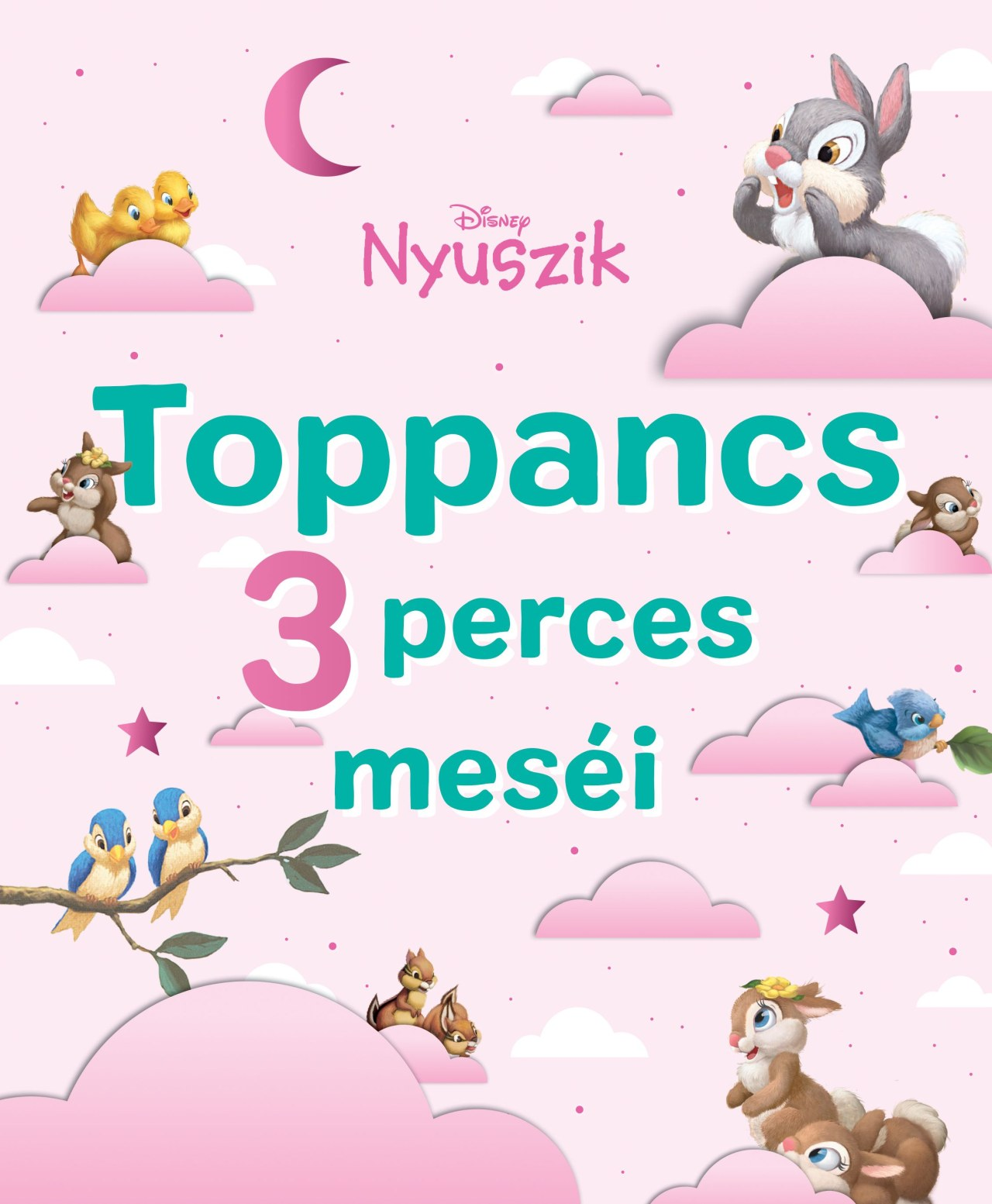 Manó Könyvek - Disney Nyuszik Toppancs 3 perces meséi