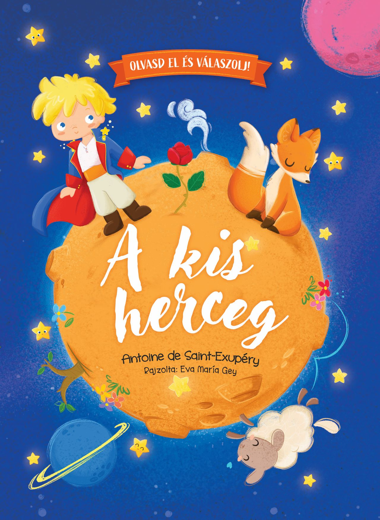 Napraforgó Könyvkiadó - Olvasd el és válaszolj! A kis herceg