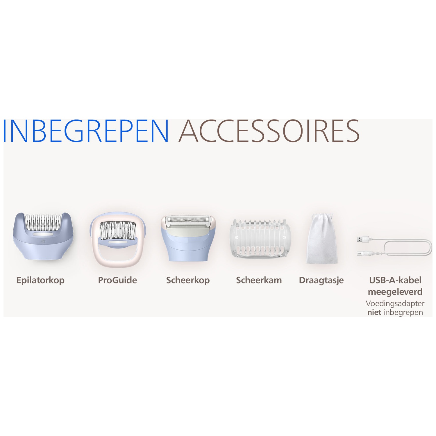 Bevat accessoires: Epilatorkop, ProGuide, Scheerkop, kam, draagtasje, USB-kabel.