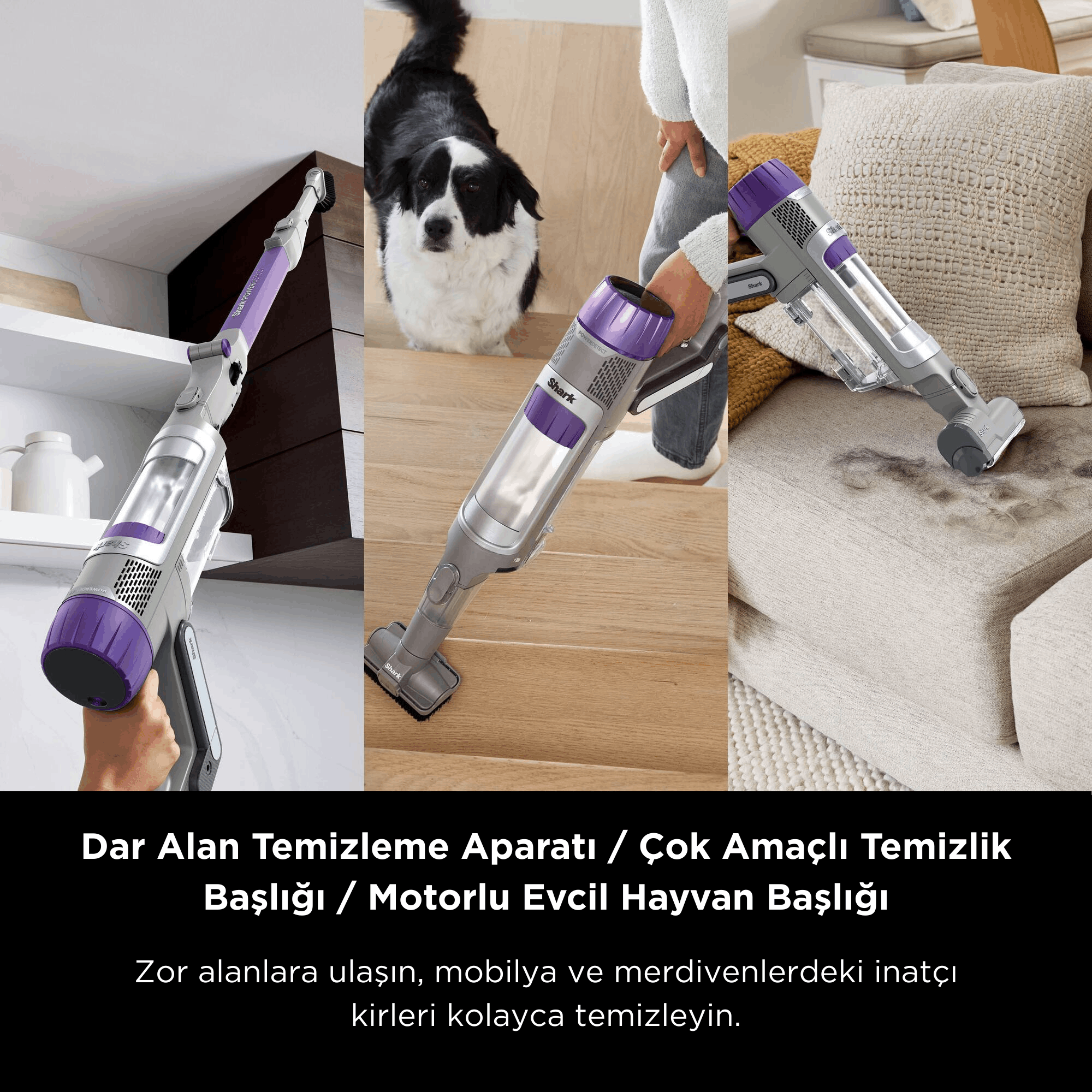 Kablosuz süpürge köşeleri, merdivenleri ve koltukları temizler.