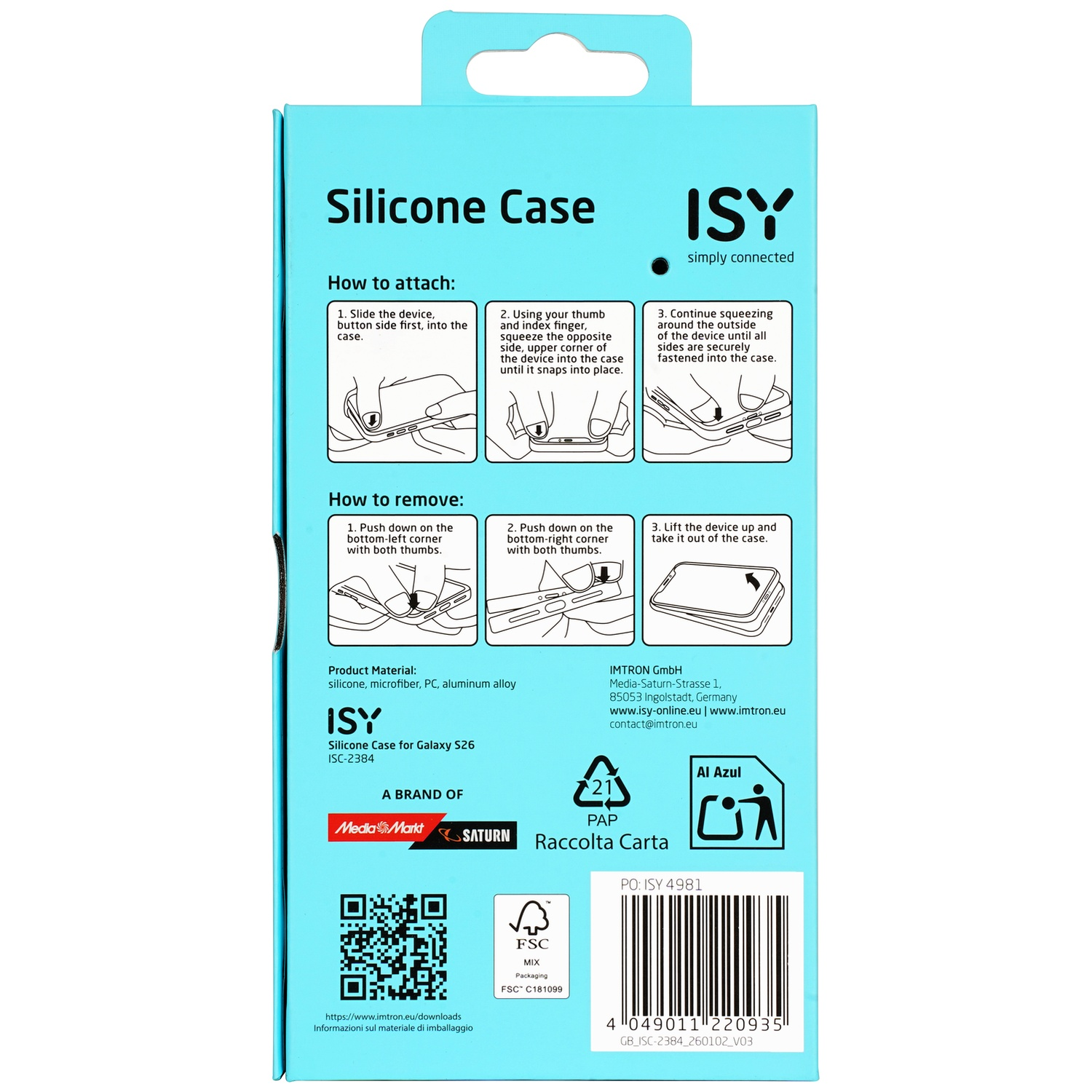 Coque ISY en silicone pour Galaxy S26: Instructions de pose/retrait, matière et détails fabricant.