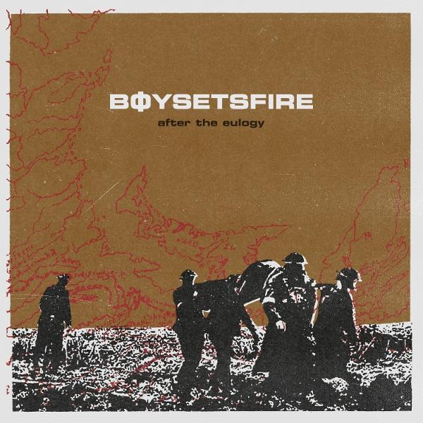 Albumcover: Silhouetten von Soldaten auf einem Feld, mit Kartenüberlagerung. Text: 'BOYSETSFIRE after the eulogy'.