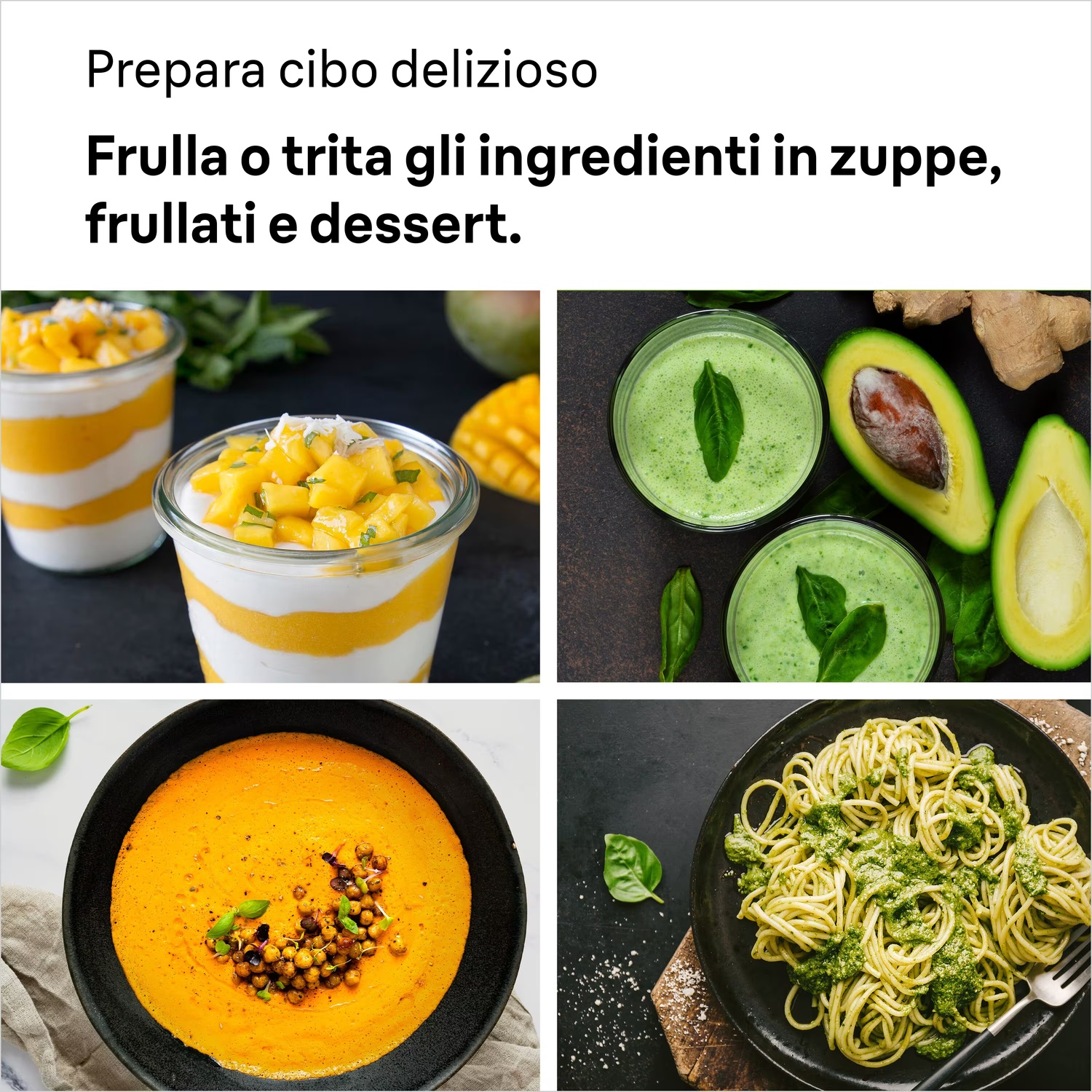 Quattro piatti: dessert mango, frullati verdi, zuppa di lenticchie e pasta.