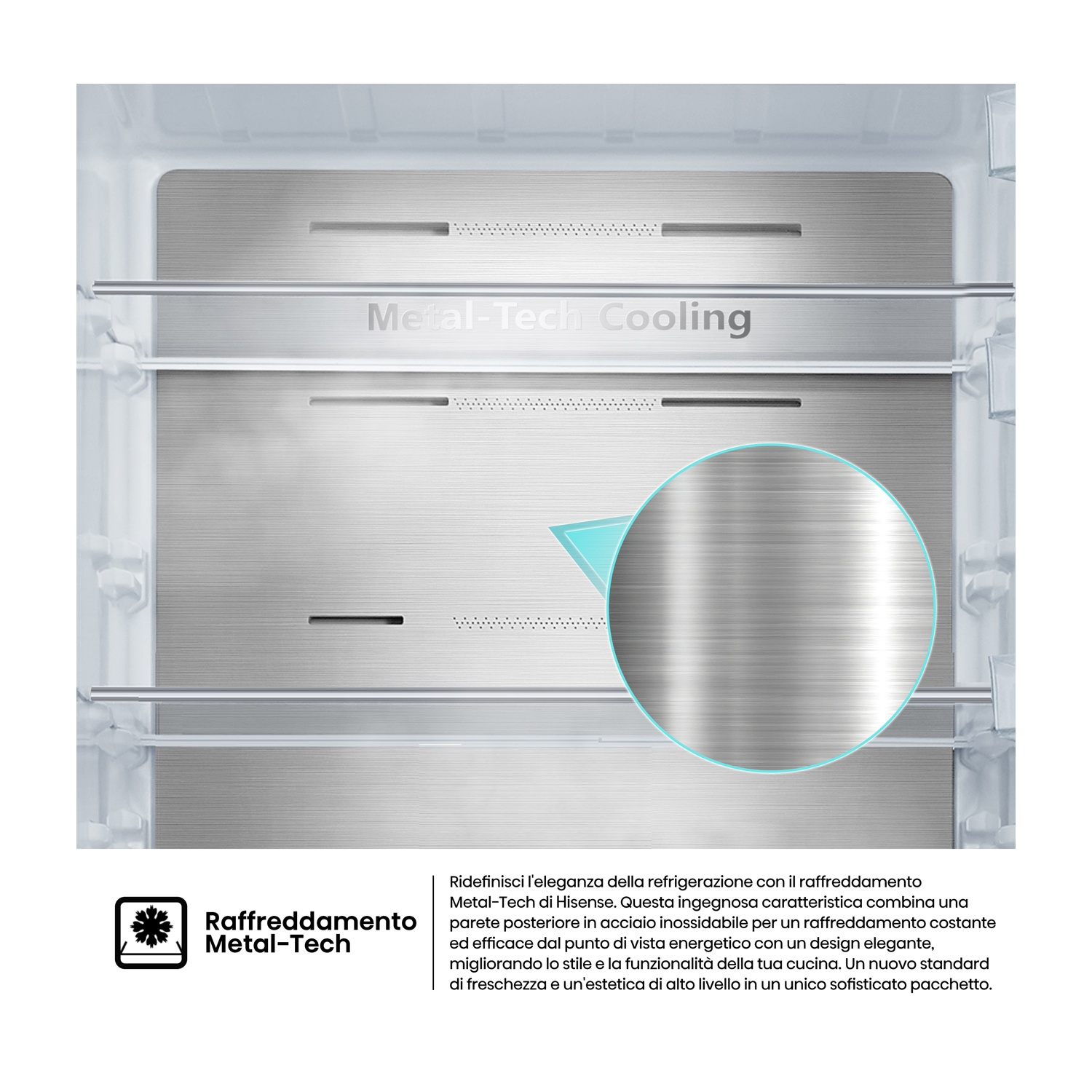 Interno di un frigorifero con parete posteriore in metallo e "Metal-Tech Cooling".