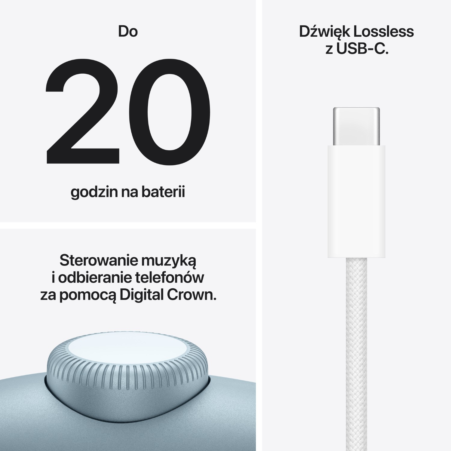 20 godzin pracy na baterii. Bezstratny dźwięk USB-C. Digital Crown do muzyki i rozmów.